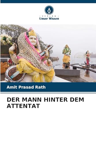 DER MANN HINTER DEM ATTENTAT DER MANN HINTER DEM ATTENTAT von Verlag Unser Wissen