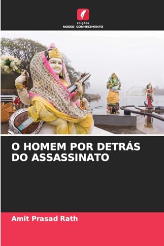 O HOMEM POR DETRÁS DO ASSASSINATO von Edições Nosso Conhecimento