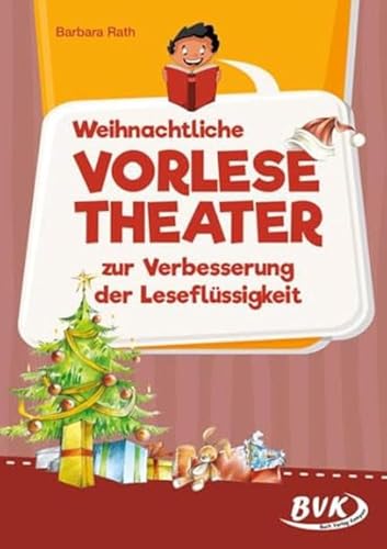 Weihnachtliche Vorlesetheater: zur Verbesserung der Leseflüssigkeit (Lesezeit)