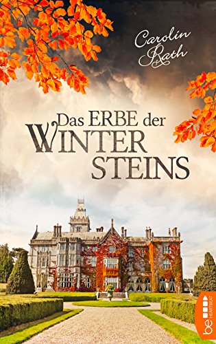 Das Erbe der Wintersteins: Familiengeheimnis Roman (Winterstein-Saga, Band 1)