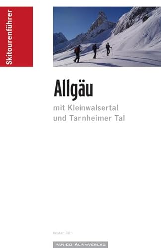Skiführer Allgäu: mit Kleinwalsertal und Tannheimer Tal