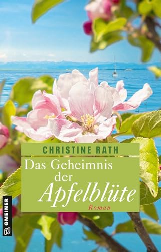 Das Geheimnis der Apfelblüte: Roman (Landärztin Amanda) (Romane im GMEINER-Verlag)