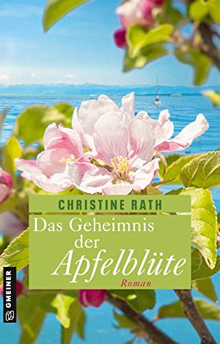 Das Geheimnis der Apfelblüte: Roman (Landärztin Amanda) (Romane im GMEINER-Verlag)