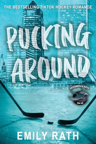 Pucking Around: A Why Choose Hockey Romance (Jacksonville Rays Hockey, Band 1) von Kensington