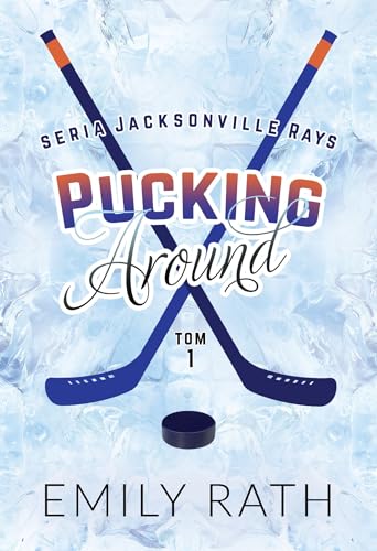 Pucking Around 1 (JACKSONVILLE RAYS)