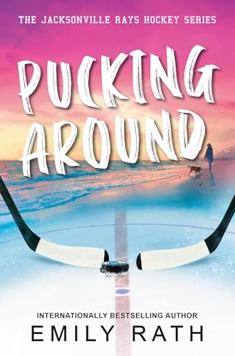 Pucking Around: A Why Choose Hockey Romance (Jacksonville Rays Hockey, Band 1) von GARDNERS