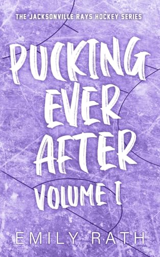 Pucking Ever After: Vol 1 Pucking Ever After: Vol 1 von Emily Rath Books