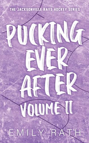 Pucking Ever After: Vol 2 Pucking Ever After: Vol 2 von Emily Rath Books