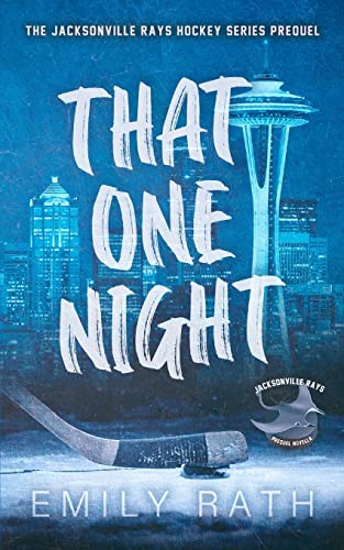 That One Night That One Night von Emily Rath Books