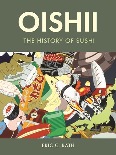 Oishii: The History of Sushi von Reaktion Books