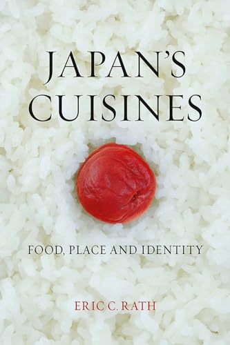 Japan's Cuisines: Food, Place and Identity