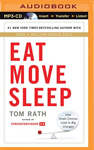 Eat Move Sleep: How Small Choices Lead to Big Changes