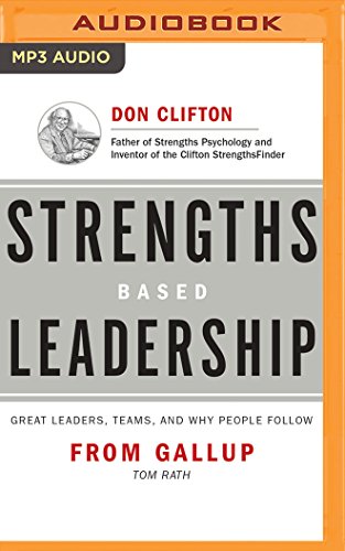 Strengths Based Leadership: Great Leaders, Teams, and Why People Follow von BRILLIANCE AUDIO