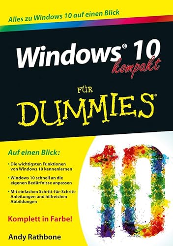 Windows 10 kompakt für Dummies: Alles zu Windows 10 auf einen Blick