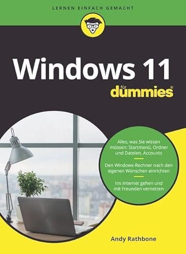 Windows 11 für Dummies: Das neue Betriebssystem von Microsoft einfach erklärt