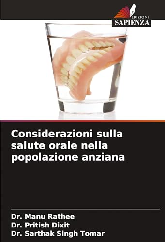 Considerazioni sulla salute orale nella popolazione anziana von Edizioni Sapienza
