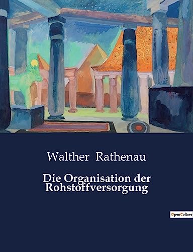 Die Organisation der Rohstoffversorgung von Culturea