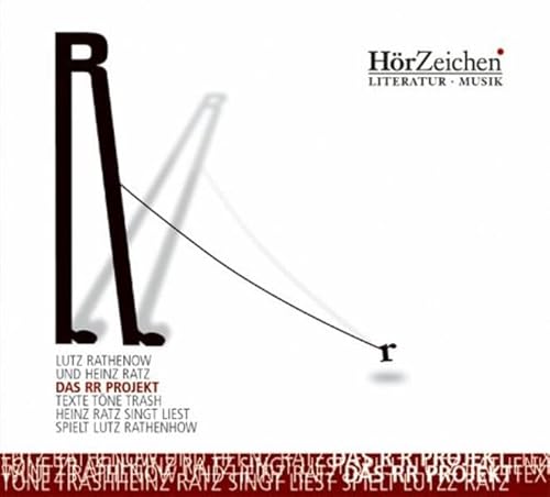 Das RR-Projekt. Texte Töne Trasch. Heinz Ratz singt liest spielt Lutz Rathenow