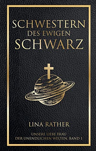 Schwestern des Ewigen Schwarz (Unsere liebe Frau der unendlichen Welten)