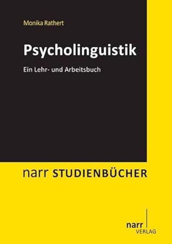 Psycholinguistik: Ein Lehr- und Arbeitsbuch (Narr Studienbücher) von Narr Dr. Gunter
