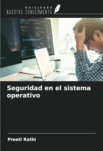 Seguridad en el sistema operativo von Ediciones Nuestro Conocimiento