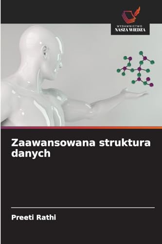 Zaawansowana struktura danych von Wydawnictwo Nasza Wiedza