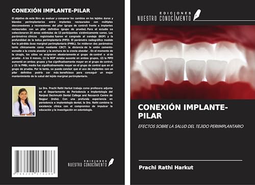 CONEXIÓN IMPLANTE-PILAR: EFECTOS SOBRE LA SALUD DEL TEJIDO PERIIMPLANTARIO