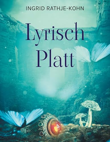 Lyrisch Platt: So bunt as dat Leben