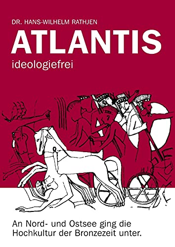 Atlantis ideologiefrei: An Nord- und Ostsee ging die Hochkultur der Bronzezeit unter.