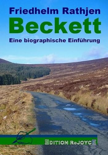 Beckett: Eine biographische Einführung (Edition ReJoyce)
