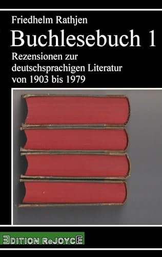 Buchlesebuch 1: Rezensionen zur deutschsprachigen Literatur von 1903 bis 1979 (rejoyce pocket) von Edition Rejoyce