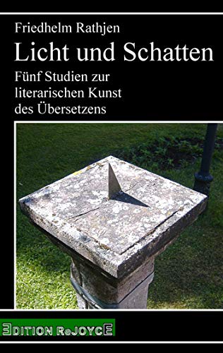 Licht und Schatten: Fünf Studien zur literarischen Kunst des Übersetzens (rejoyce pocket) von Edition Rejoyce
