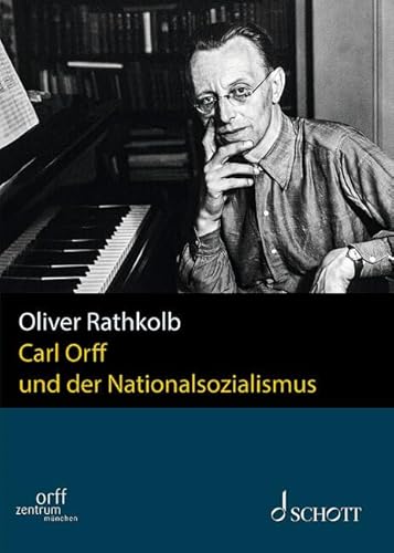 Carl Orff und der Nationalsozialismus: Band II/2. (Publikationen des Orff-Zentrums München, Band II/2)