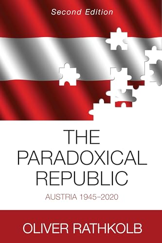 The Paradoxical Republic: Austria 1945-2020