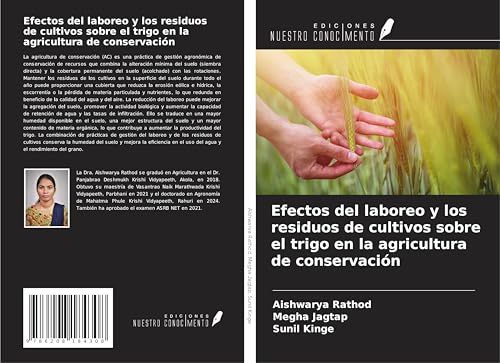 Efectos del laboreo y los residuos de cultivos sobre el trigo en la agricultura de conservación Efectos del laboreo y los residuos de cultivos sobre el trigo en la agricultura de conservación