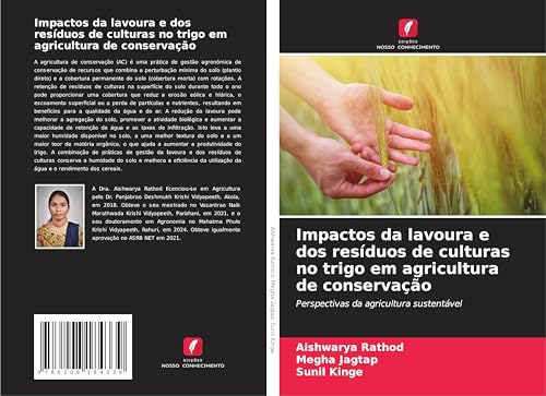 Impactos da lavoura e dos resíduos de culturas no trigo em agricultura de conservação: Perspectivas da agricultura sustentável Impactos da lavoura e dos resíduos de culturas no trigo em agricultura de conservação: Perspectivas da agricultura sustentável