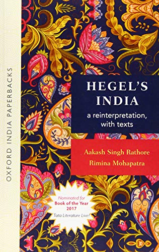 Hegel's India: A Reinterpretation, With Texts Oip