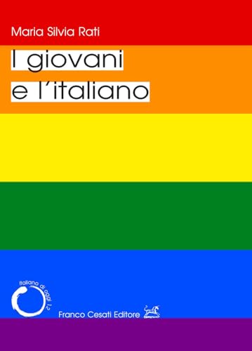 I giovani e l'italiano (Italiano di oggi) von Cesati