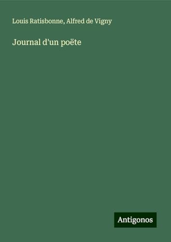 Journal d'un poëte von Antigonos Verlag