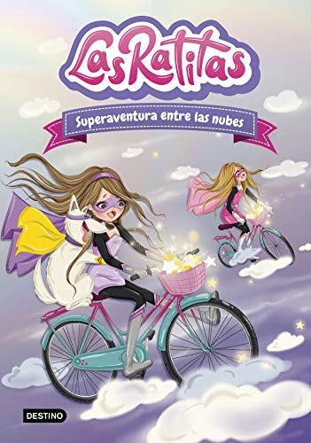 Las Ratitas 4. Superaventura entre las nubes (Jóvenes influencers, Band 4) von Destino Infantil & Juvenil