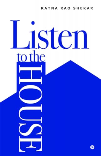 Listen to the House von Notion Press