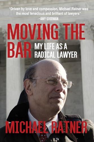 Moving the Bar: My Life as a Radical Lawyer von OR Books