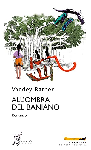 All'ombra del baniano (In Asia) von IN ASIA