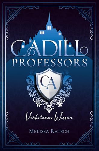 Cadill Professors - Verbotenes Wissen von tolino media