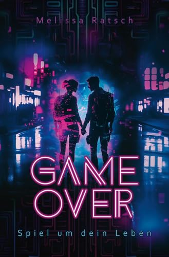 Game Over - Spiel um dein Leben: Eine Sci-Fi-Romance von tolino media