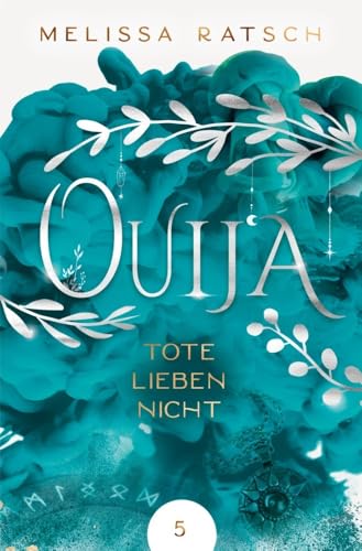 Ouija - Tote lieben nicht Ouija - Tote lieben nicht von tolino media