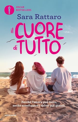 Il cuore di tutto (Oscar bestsellers)