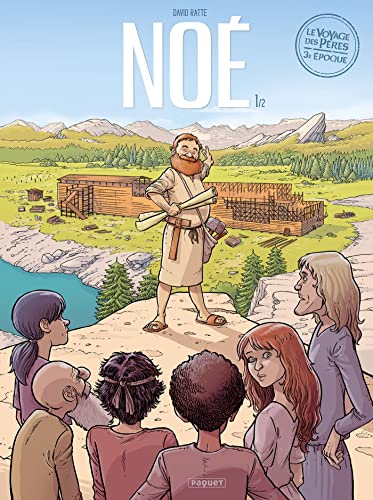 Le voyage des pères - 3e saison - T1: Noé