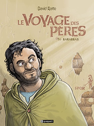Le voyage des pères T4: Barabbas von PAQUET