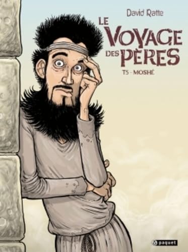 Le voyage des pères T5: Moshe von PAQUET